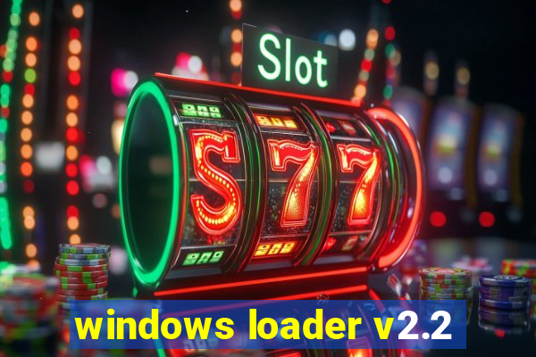 windows loader v2.2